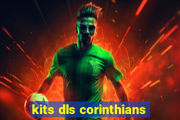 kits dls corinthians